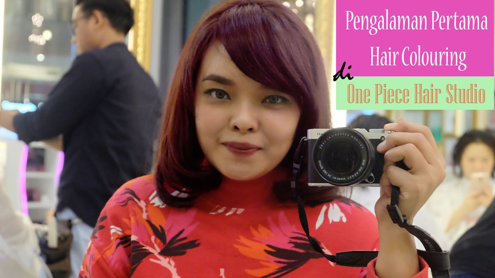 Pengalaman Pertama Hair Colouring di One Piece Hair Studio