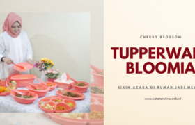 Tupperware Bloomia, Bikin Acara Di Rumah Jadi Mewah